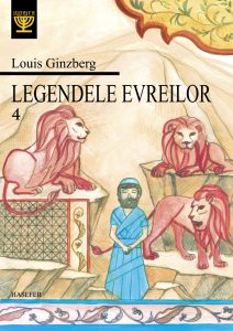 Louis Ginzberg, „Legendele evreilor”, vol. 4