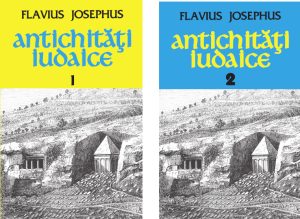 Flavius Josephus, „Antichități iudaice”, 2 vol.