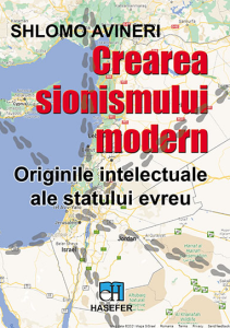 Shlomo Avineri, „Crearea sionismului modern: originile intelectuale ale statului evreu”