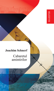 Joachim Schnerf, „Cabaretul amintirilor”