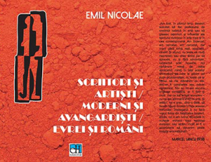Emil Nicolae, „Scriitori și artiști/moderni și avangardiști/evrei și români”