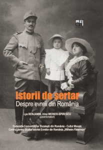 Lya Benjamin, Irina Weiner-Spirescu (coord.), „Istorii de sertar. Despre evreii din România”