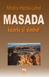 Mireille Hadas-Lebel, „Masada – istorie și simbol”