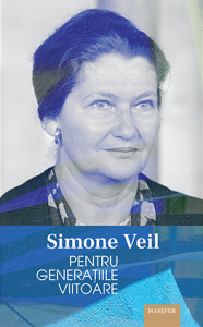 Simone Veil, „Pentru generațiile viitoare”