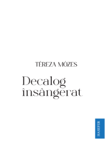 Téreza Mózes, „Decalog însângerat”
