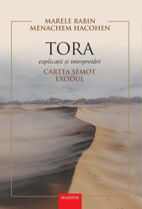 Marele Rabin Menachem Hacohen, Tora – explicații și interpretări. Cartea Șemot/Exodul